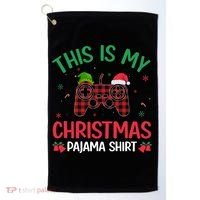 This Is My Christmas Pajama Santa Hat Gamer Video Game Xmas Gift Golf Towel thumb 0