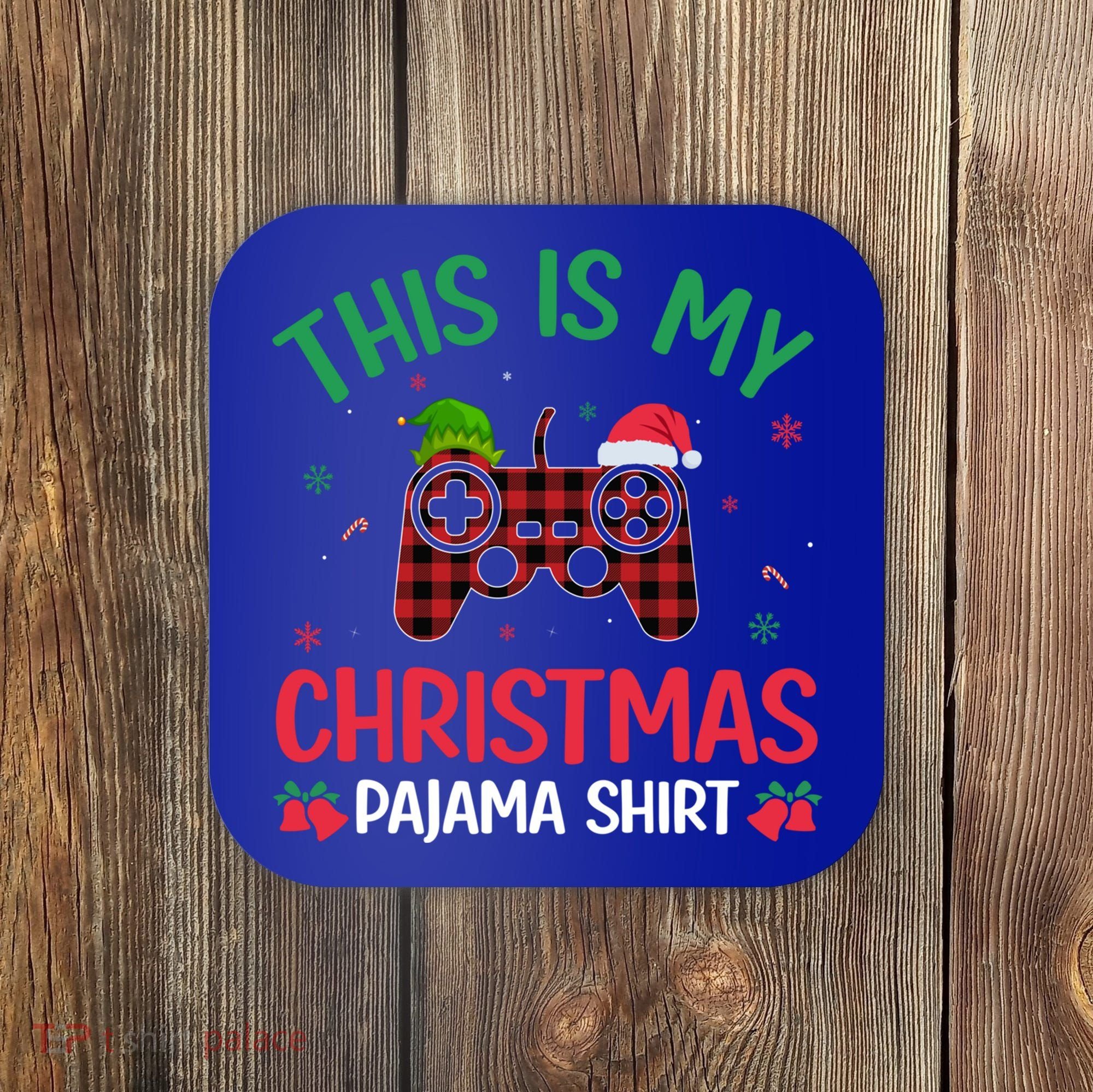 This Is My Christmas Pajama Santa Hat Gamer Video Game Xmas Gift Coaster
