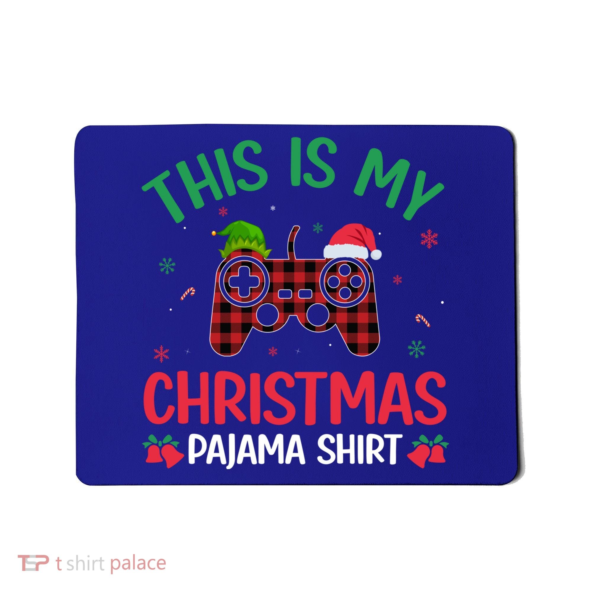 This Is My Christmas Pajama Santa Hat Gamer Video Game Xmas Gift Mousepad