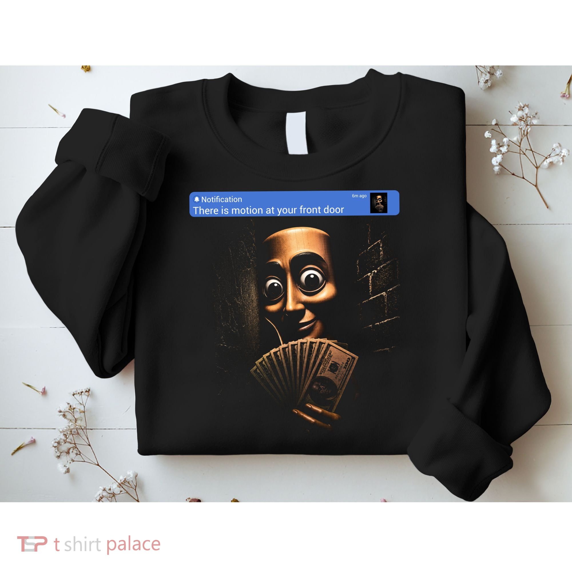There Is Motion At Your Front Door Tung Tung Tung Sahur Sweatshirt