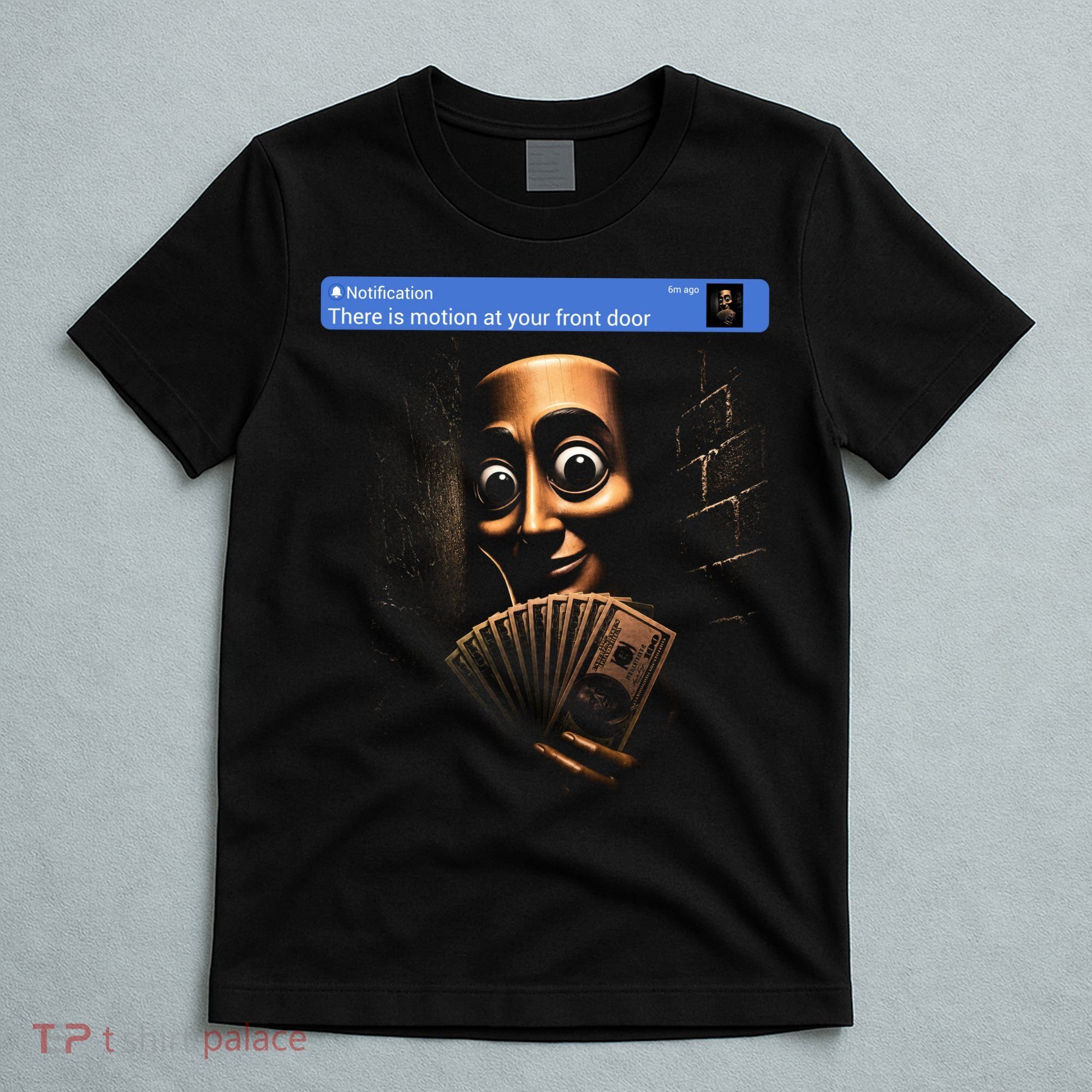 There Is Motion At Your Front Door Tung Tung Tung Sahur T-Shirt