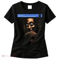 There Is Motion At Your Front Door Tung Tung Tung Sahur Women's T-Shirt thumb 0
