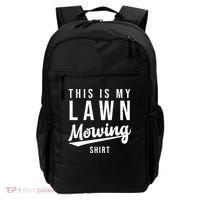 This Is My Lawn Mowing Shirt Backpack thumb 0