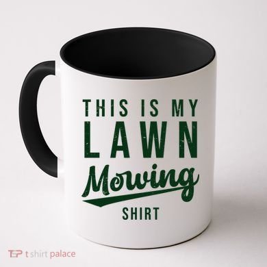 This Is My Lawn Mowing Shirt Coffee Mug