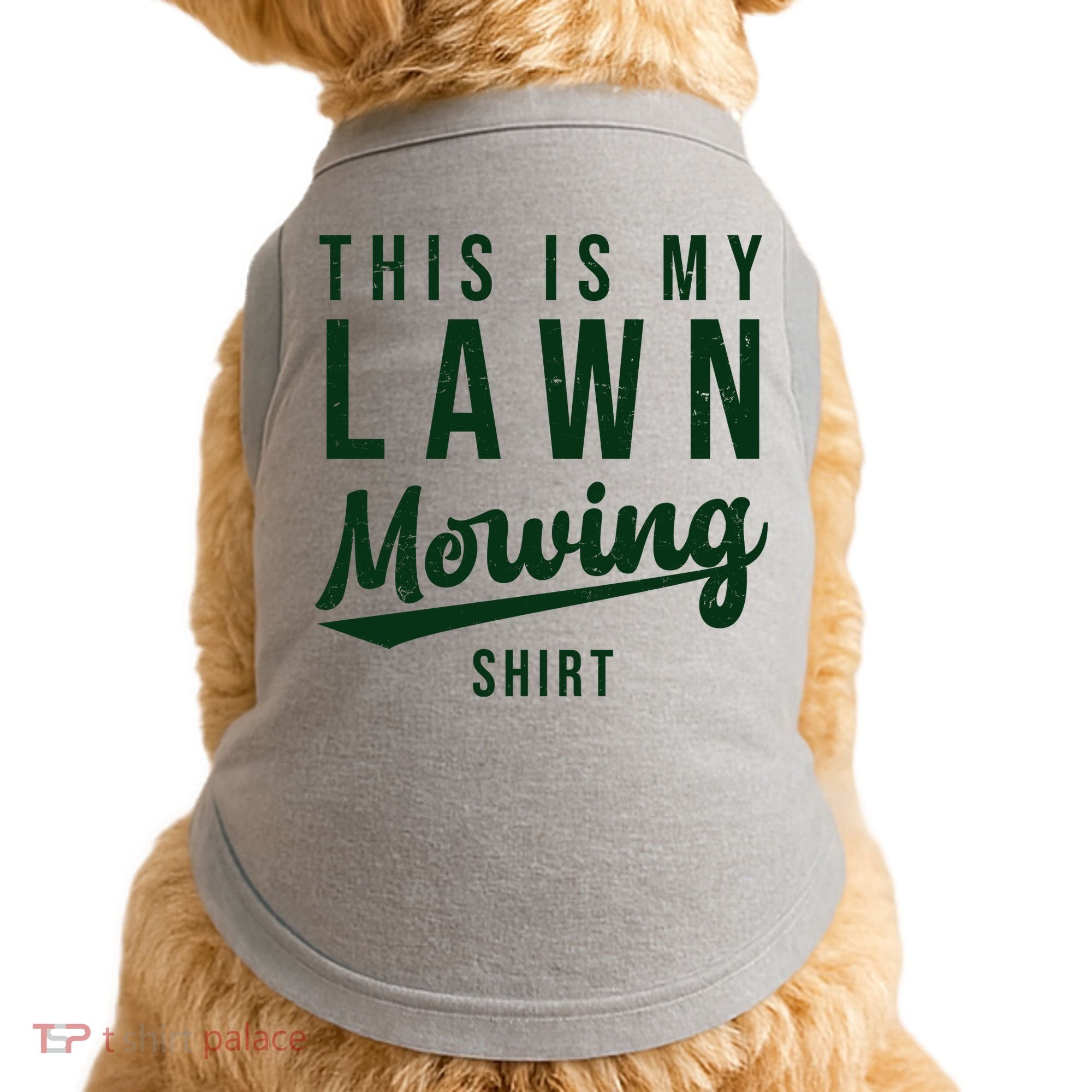 This Is My Lawn Mowing Shirt Doggie Tank