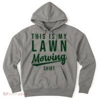 This Is My Lawn Mowing Shirt Hoodie thumb 0