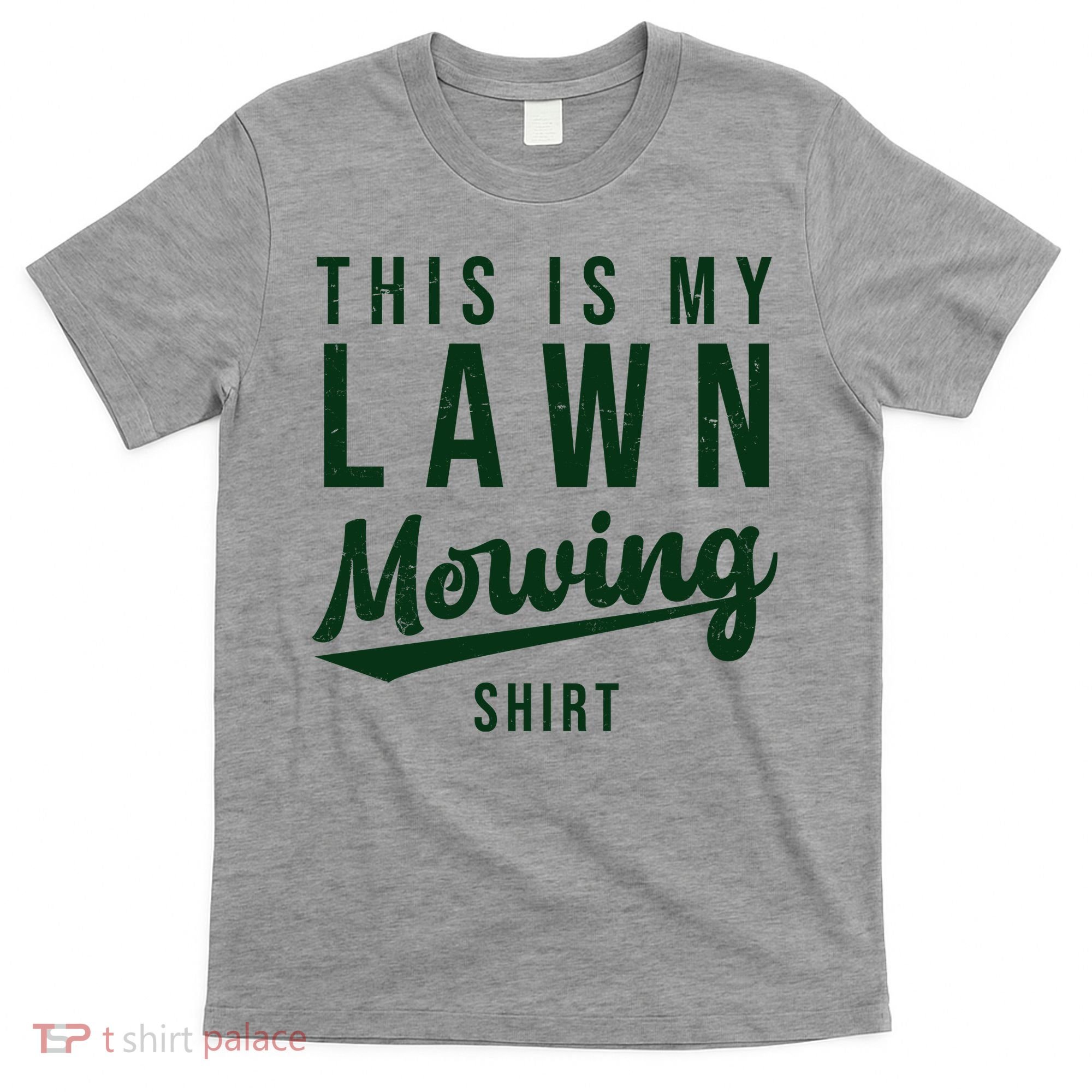 This Is My Lawn Mowing Shirt T-Shirt