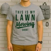 This Is My Lawn Mowing Shirt T-Shirt thumb 6
