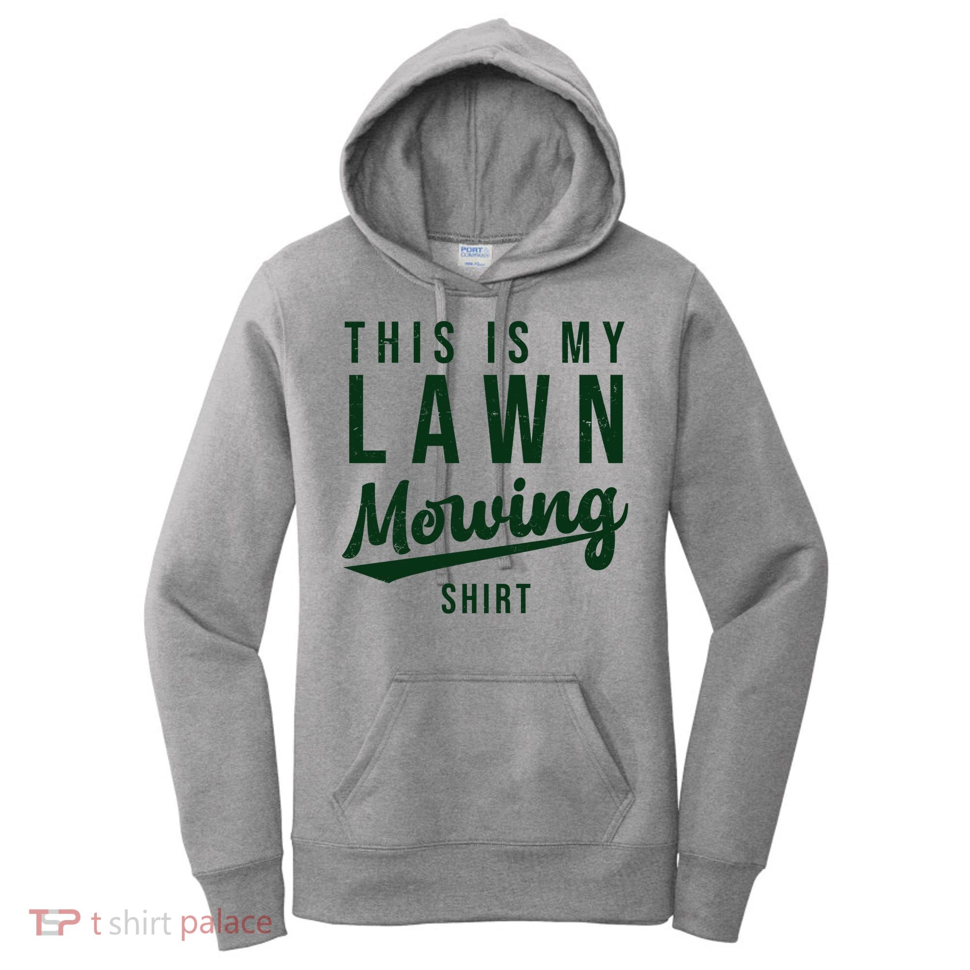 This Is My Lawn Mowing Shirt Women's Hoodie