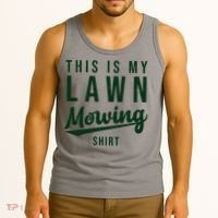 This Is My Lawn Mowing Shirt Tank Top thumb 3