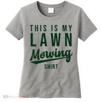This Is My Lawn Mowing Shirt Women's T-Shirt thumb 0