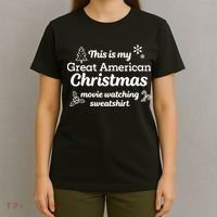 This Is My Great American Chistmas Movie Watching T-Shirt thumb 4