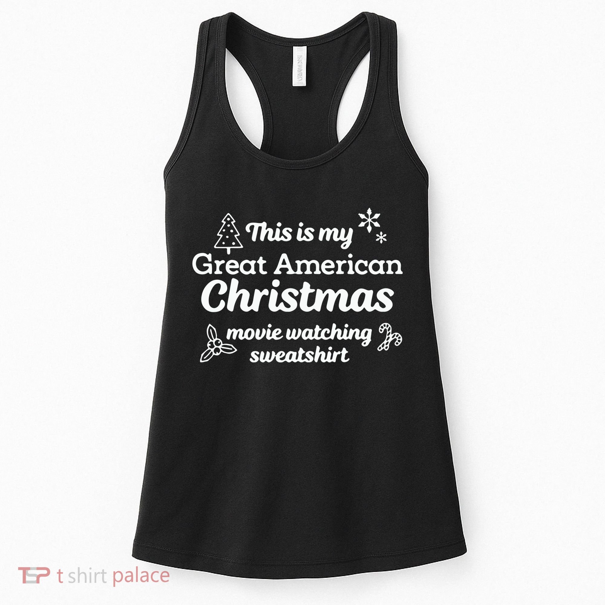 This Is My Great American Chistmas Movie Watching Women's Tank Top