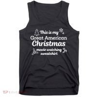 This Is My Great American Chistmas Movie Watching Tank Top thumb 0