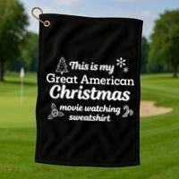 This Is My Great American Chistmas Movie Watching Golf Towel thumb 1