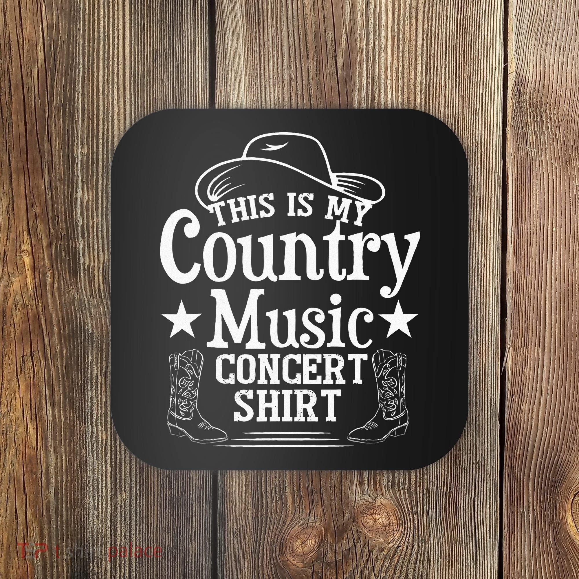 This Is My Country Music Concert Coaster