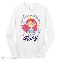 This Is My Human Costume I'm Really A Fairy Cute Halloween Long Sleeve Shirt thumb 0