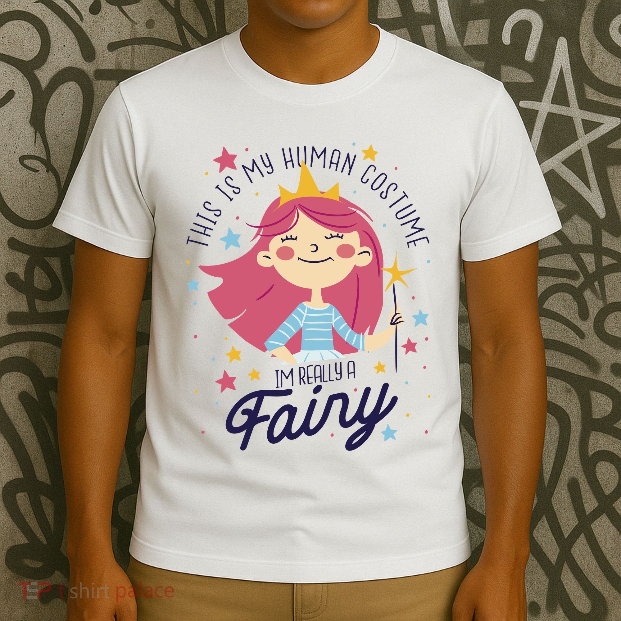 This Is My Human Costume I'm Really A Fairy Cute Halloween T-Shirt