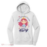 This Is My Human Costume I'm Really A Fairy Cute Halloween Women's Hoodie thumb 0