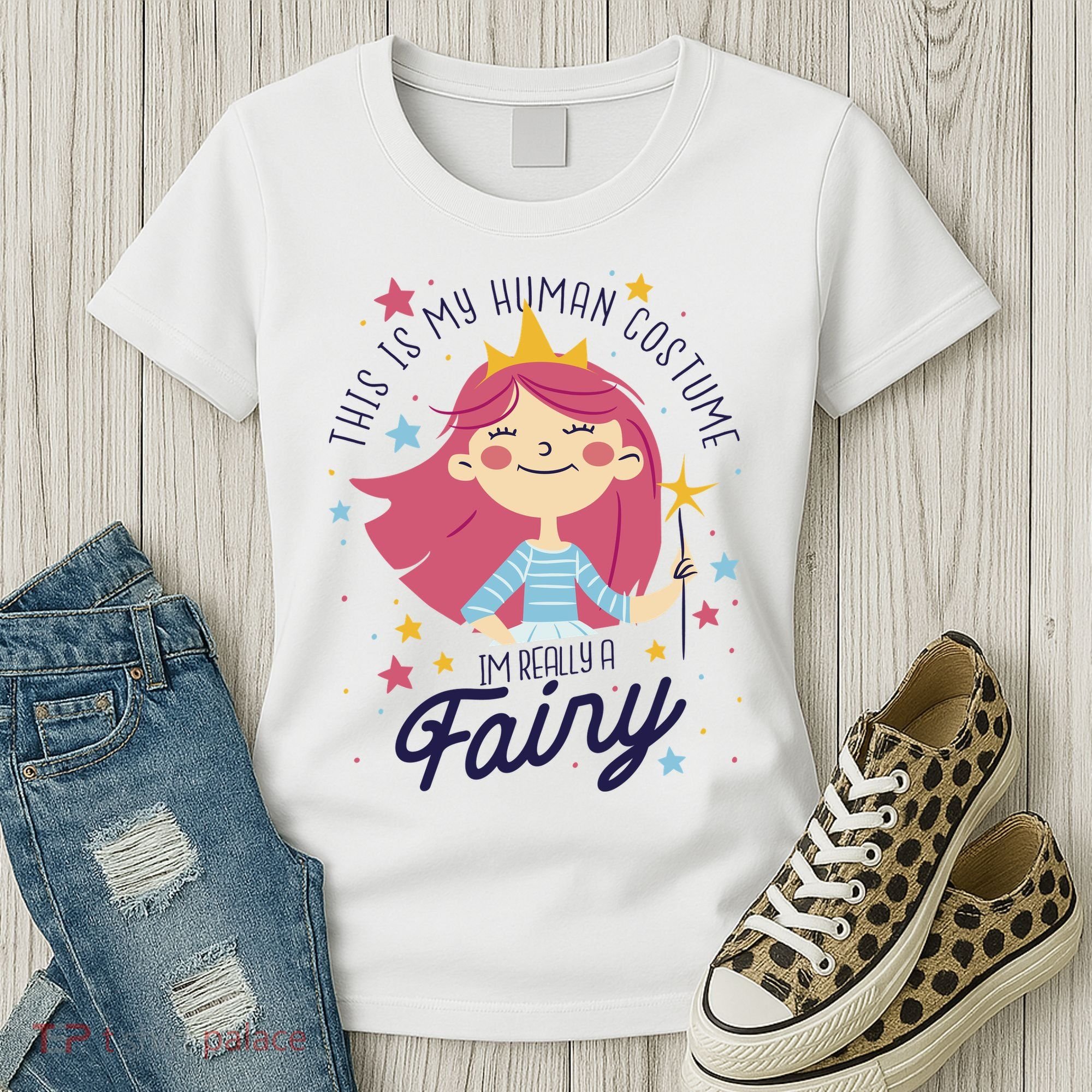 This Is My Human Costume I'm Really A Fairy Cute Halloween Women's T-Shirt