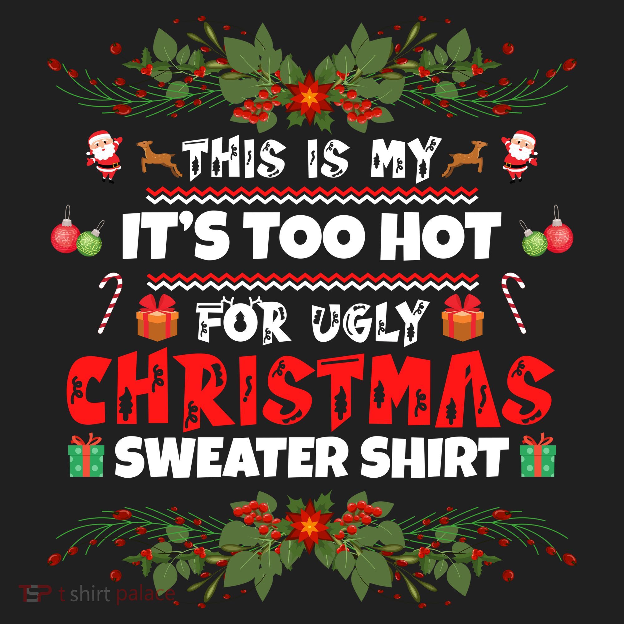 This Is My It's Too Hot For Ugly Christmas Sweater Women's Sweatshirt