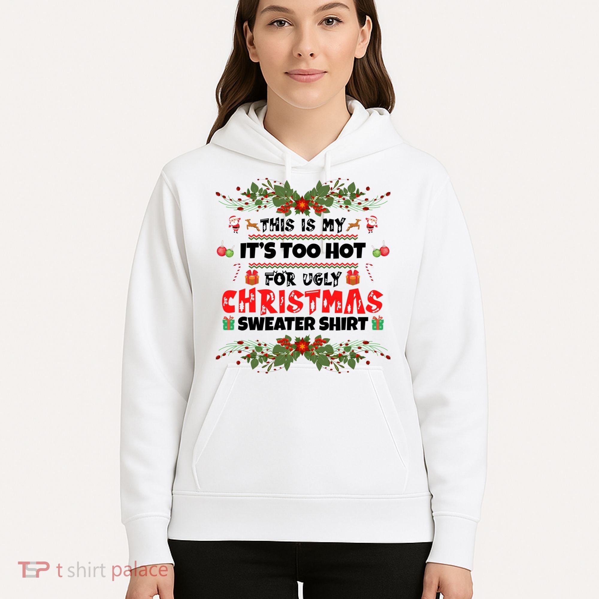 This Is My It's Too Hot For Ugly Christmas Sweater Hoodie