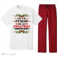 This Is My It's Too Hot For Ugly Christmas Sweater Pajama Set thumb 0