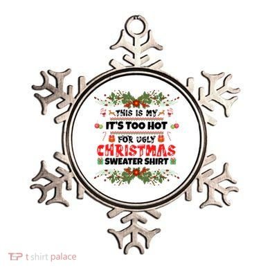 This Is My It's Too Hot For Ugly Christmas Sweater Ornament