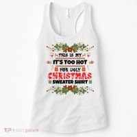 This Is My It's Too Hot For Ugly Christmas Sweater Women's Tank Top thumb 0