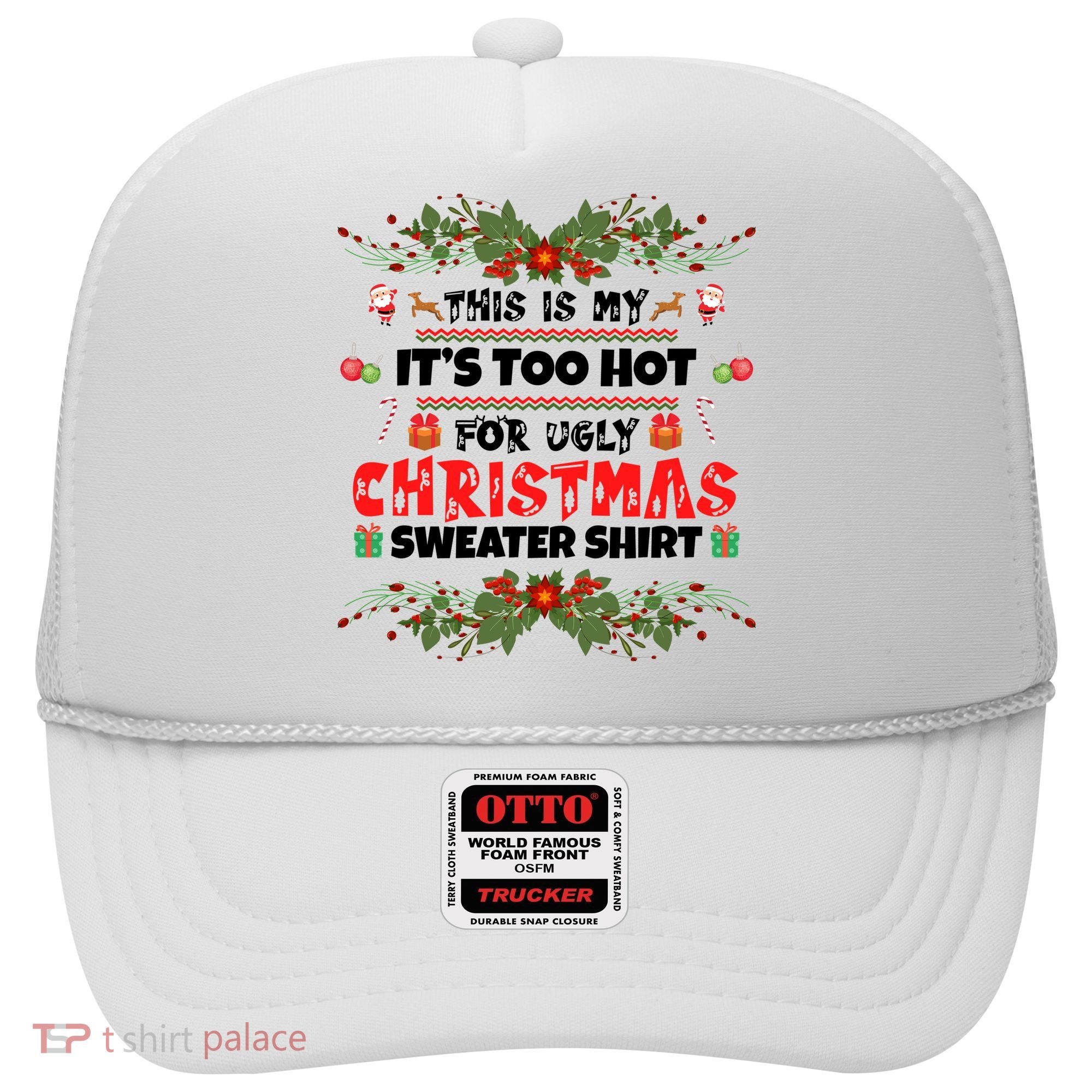 This Is My It's Too Hot For Ugly Christmas Sweater Hat