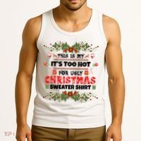 This Is My It's Too Hot For Ugly Christmas Sweater Tank Top thumb 3