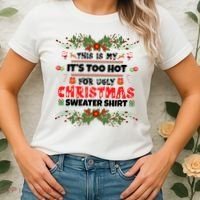 This Is My It's Too Hot For Ugly Christmas Sweater Women's T-Shirt thumb 2