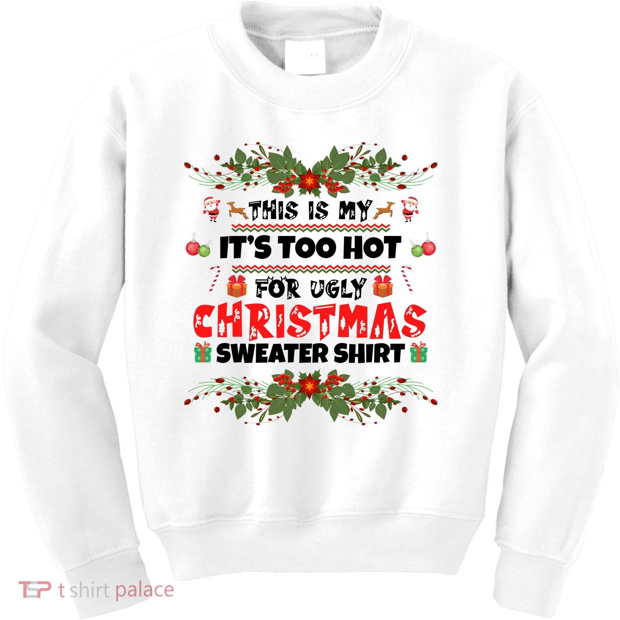 This Is My It's Too Hot For Ugly Christmas Sweater Kids Sweatshirt