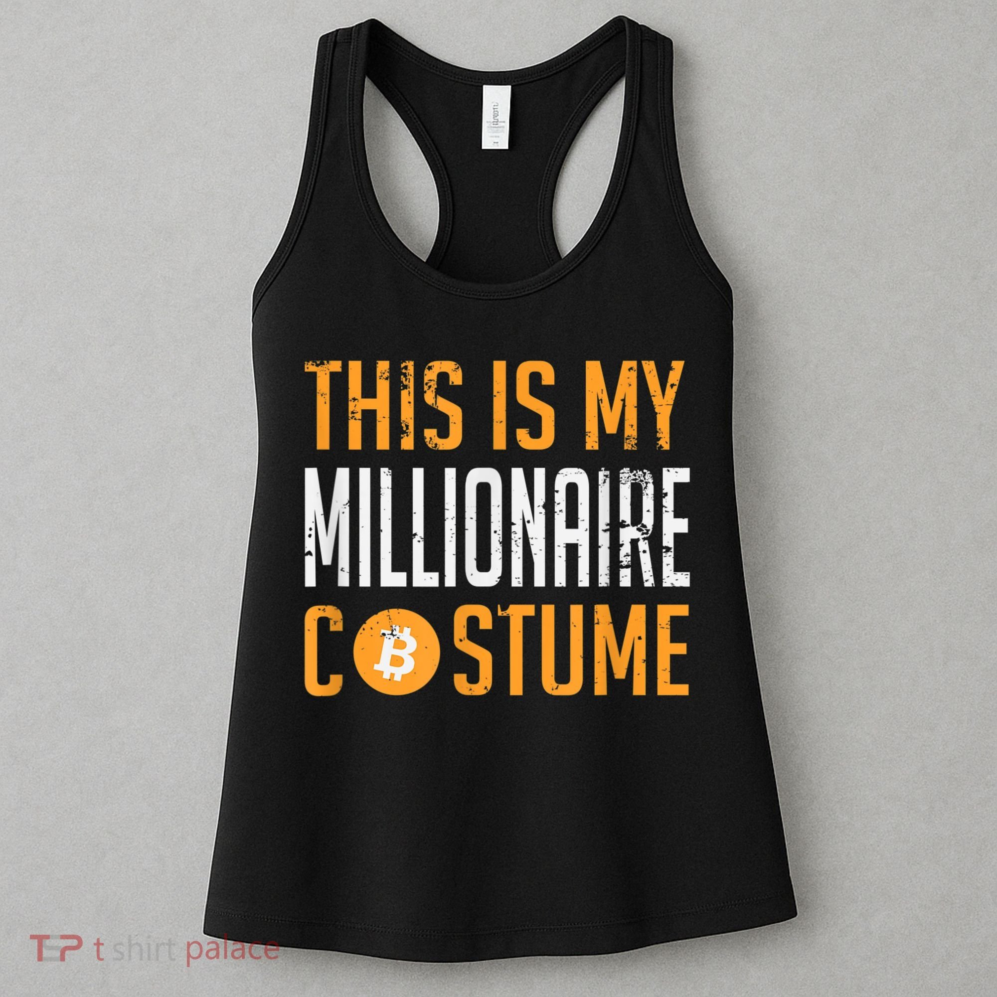 This Is My Millionaire Bitcoin Costume Halloween Women's Tank Top