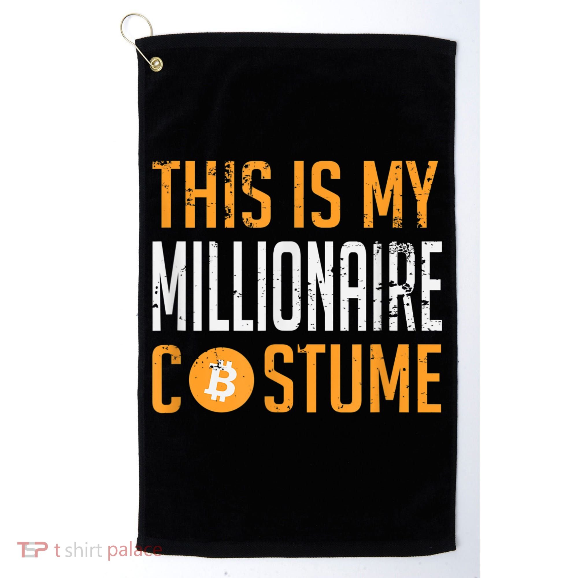 This Is My Millionaire Bitcoin Costume Halloween Golf Towel