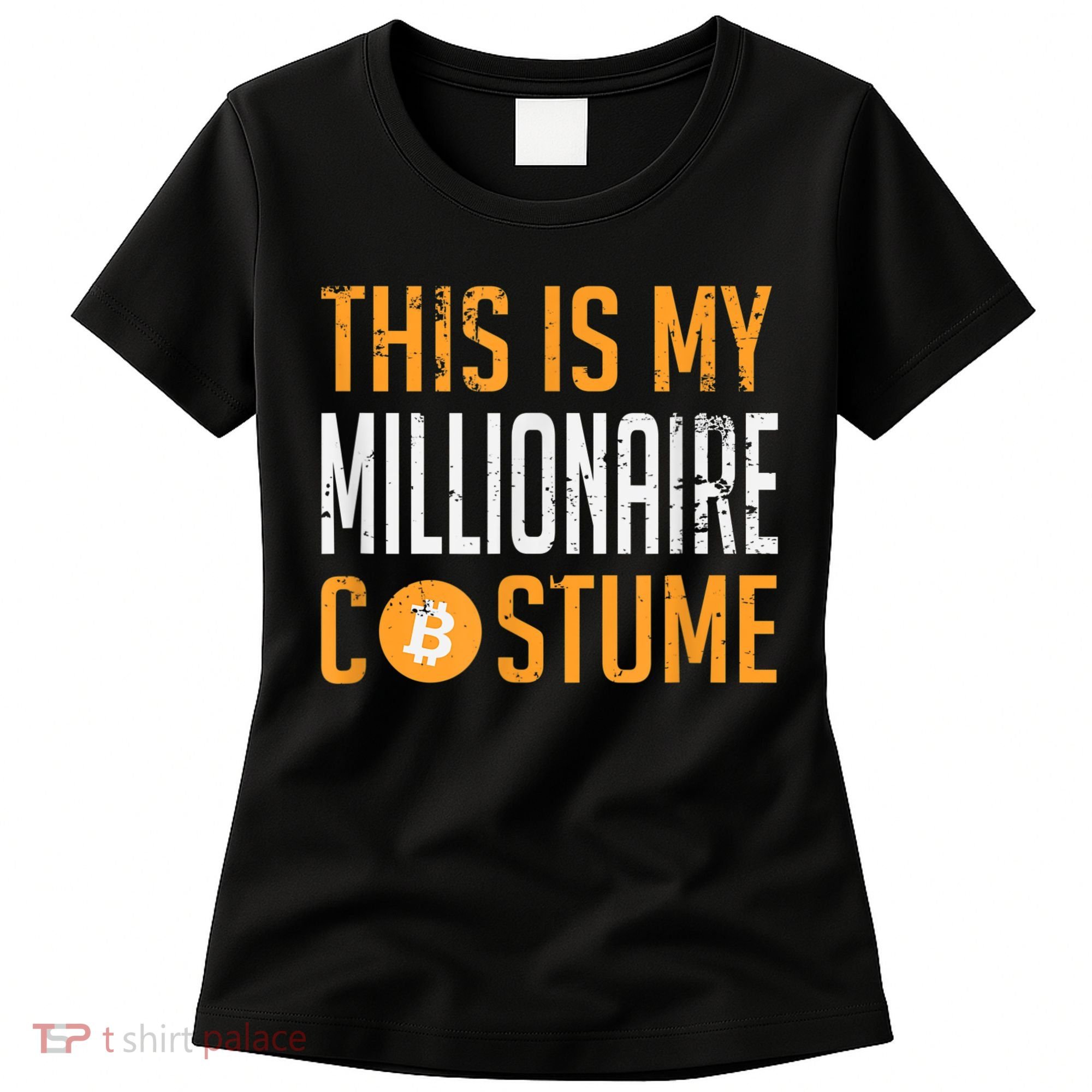 This Is My Millionaire Bitcoin Costume Halloween Women's T-Shirt