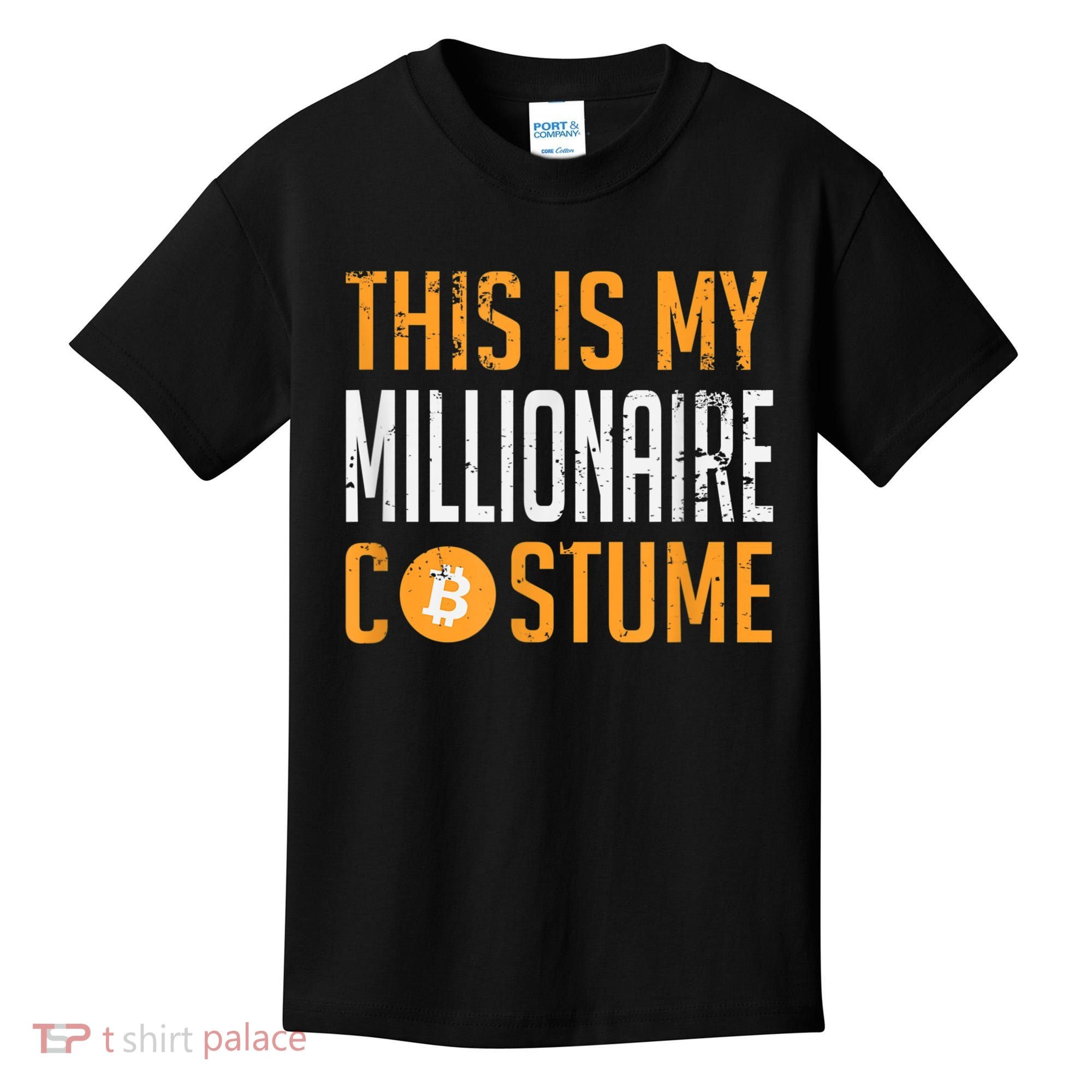 This Is My Millionaire Bitcoin Costume Halloween Kids T-Shirt