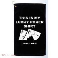 This Is My Lucky Poker Do Not Wash Golf Towel thumb 0