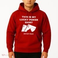 This Is My Lucky Poker Do Not Wash Hoodie thumb 2