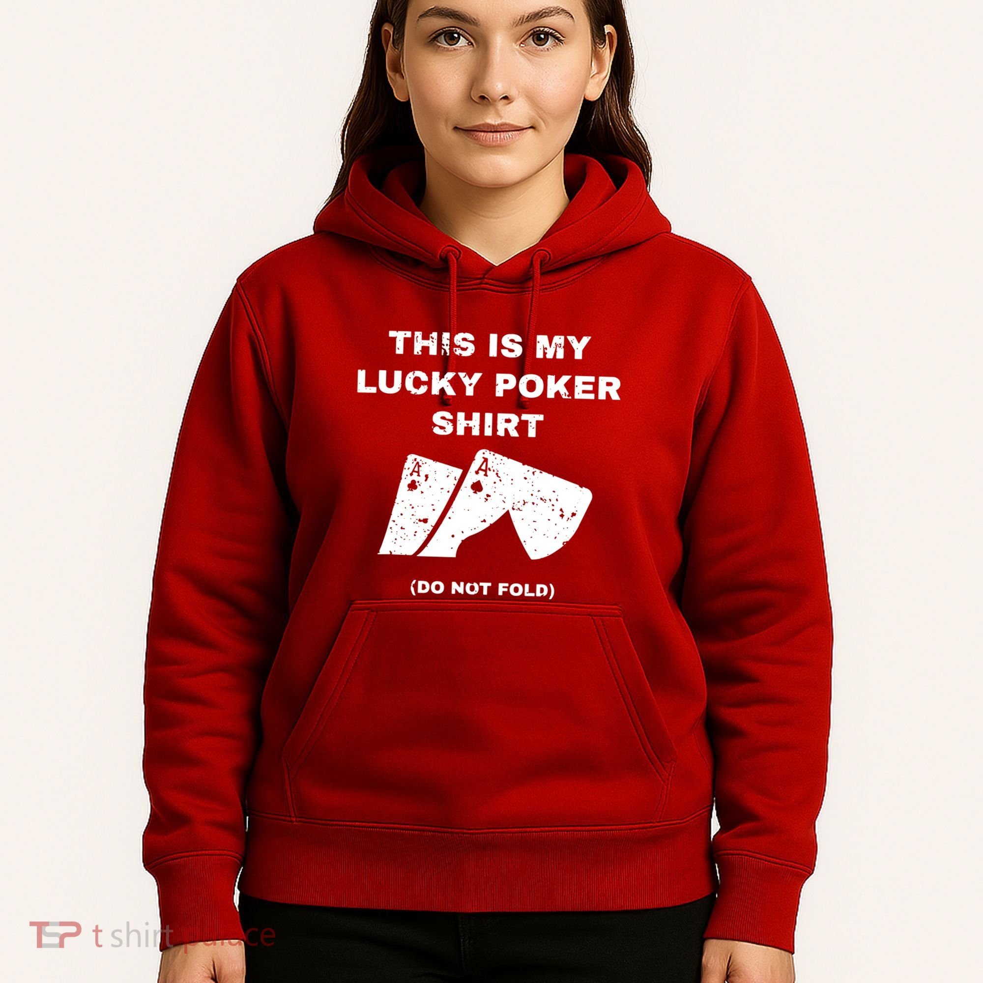This Is My Lucky Poker Do Not Wash Hoodie