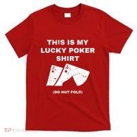 This Is My Lucky Poker Do Not Wash T-Shirt thumb 0