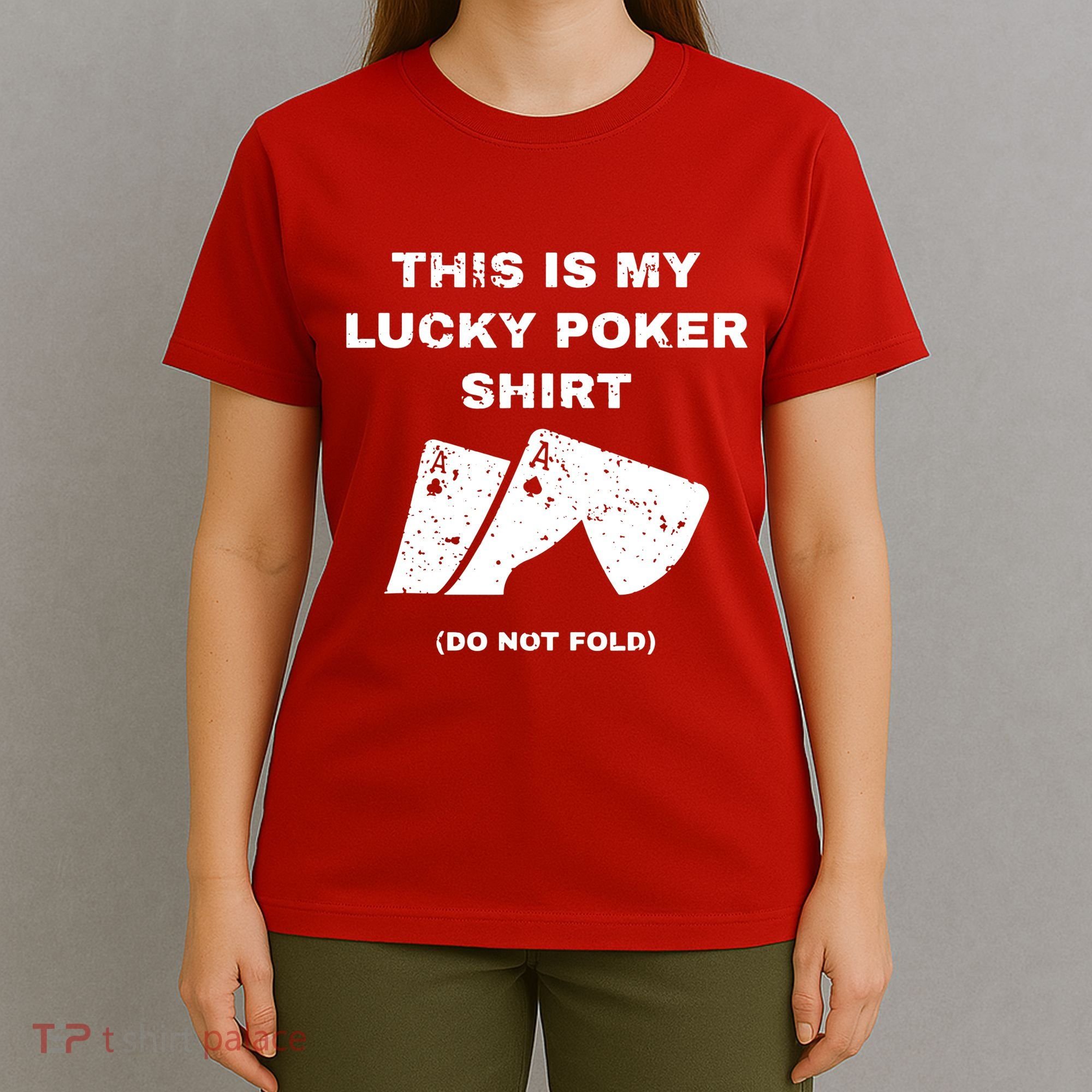 This Is My Lucky Poker Do Not Wash T-Shirt