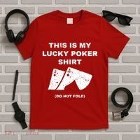 This Is My Lucky Poker Do Not Wash T-Shirt thumb 5