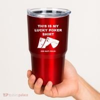 This Is My Lucky Poker Do Not Wash Tumbler thumb 2