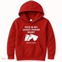 This Is My Lucky Poker Do Not Wash Kids Hoodie thumb 0
