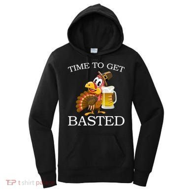 Time To Get Basted Funny Thanksgiving  Women's Hoodie