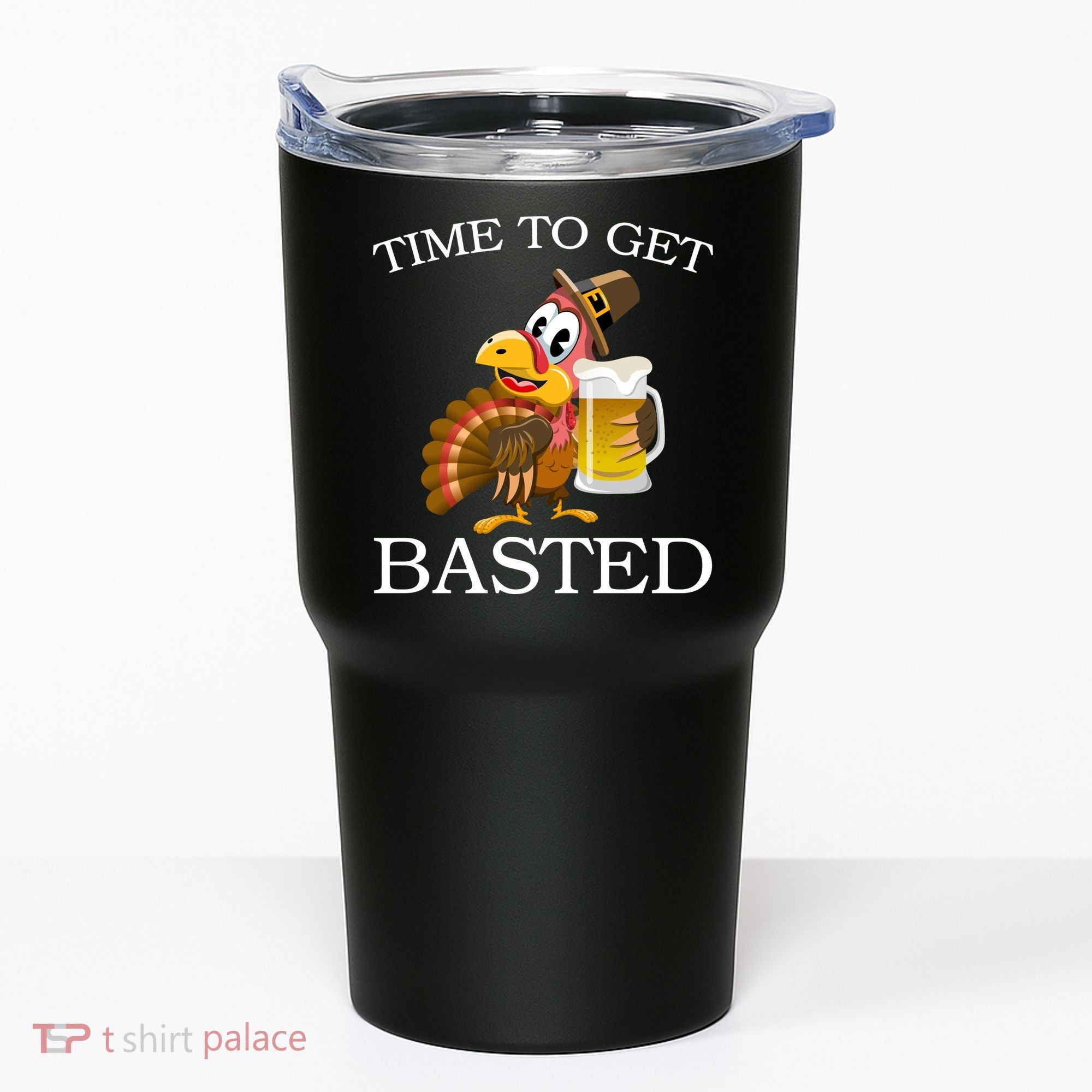 Time To Get Basted Funny Thanksgiving  Tumbler
