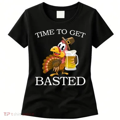Time To Get Basted Funny Thanksgiving Women's T-Shirt