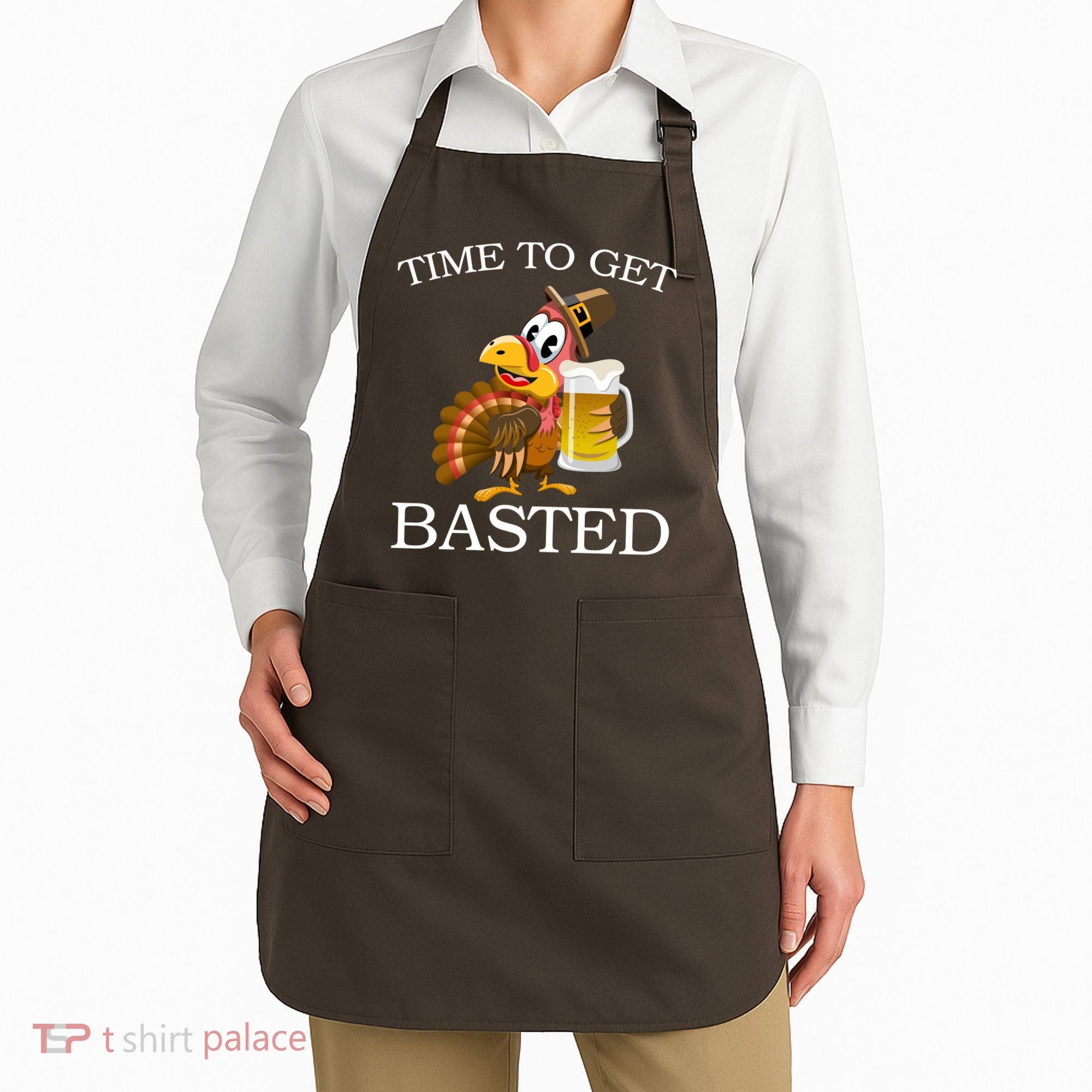 Time To Get Basted Funny Thanksgiving  Apron