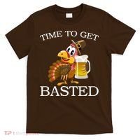 Time To Get Basted Funny Thanksgiving  T-Shirt thumb 0